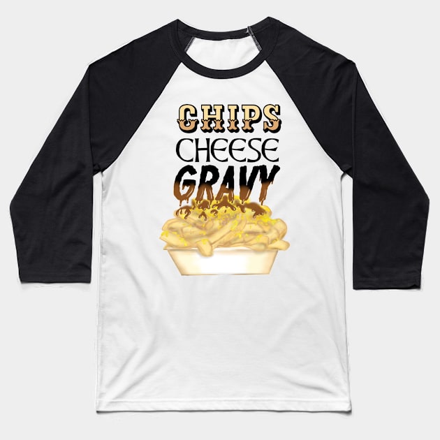 chips, cheese and gravy Baseball T-Shirt by Manxcraft